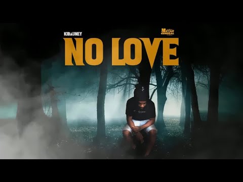 Kibauney - No Love (Official Audio)