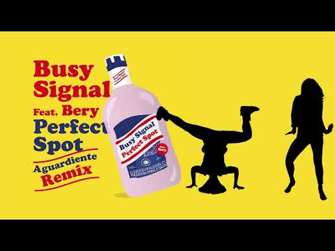 Busy Signal - Perfect Spot (Aguardiente Remix) ft. Bery