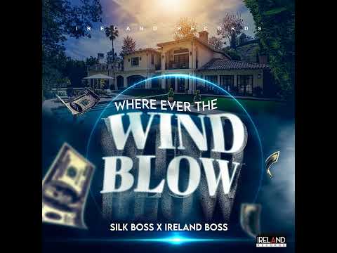 SilkBoss - Where Ever The Wind Blow (Official Audio)