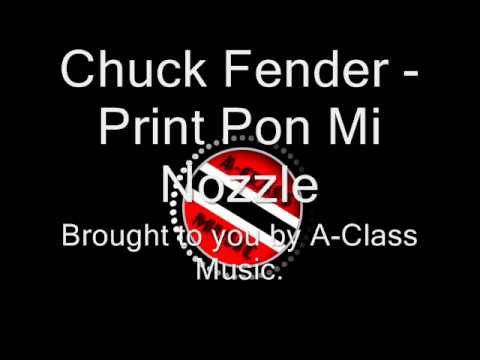 Chuck Fender - Print pon mi Nozzle.wmv