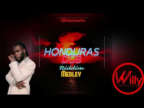 DJWILLYINTHEMIX - HONDURAS DUB MEDLEY🔥 #dancehall