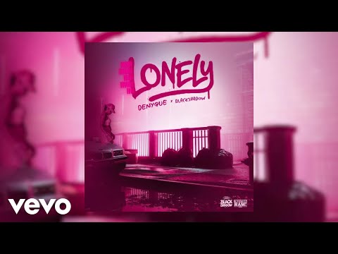 Denyque - Lonely (Official Audio)