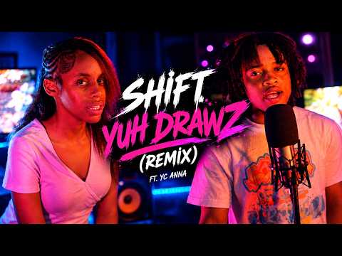 YN ALEX  FT. YC ANNA - SHIFT YUH DRAWZ (REMIX) | OPEN MIC SESSION