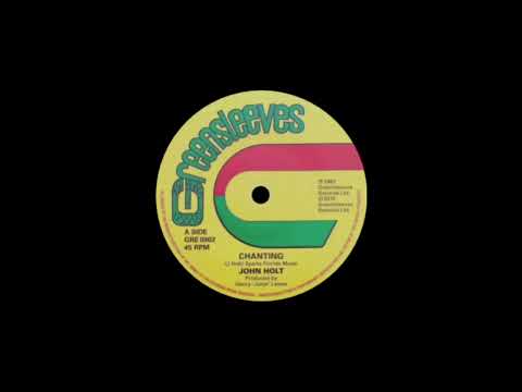 John Holt & Roots Radics - Chanting + Dubplate Style