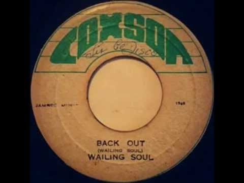 Wailing Souls - back out with it + version (