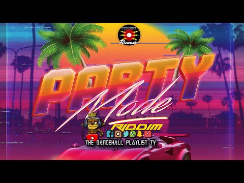 Party Mode Riddim - Various Artists (Cyanide Records) Dancehall 2020