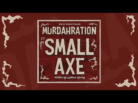 MURDAHRATION - ROLL & RECORD FT SMALL AXE