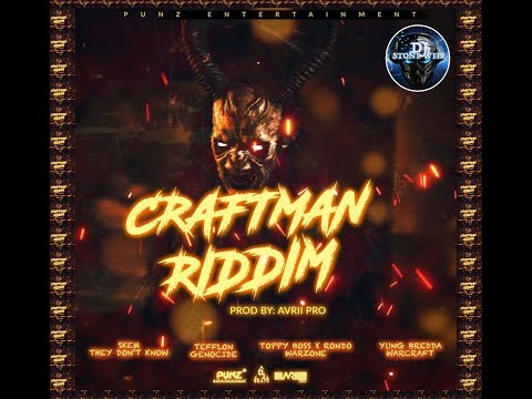 CRAFTMAN RIDDIM (Mix-Oct 2020) PUNZ ENTERTAINMENT / Yung Bredda, Skem, Tefflon, Toppy Boss, Rondo .