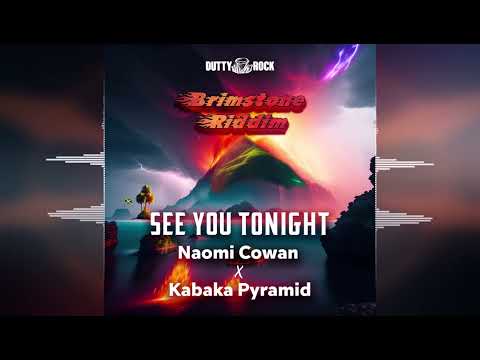 Naomi Cowan & Kabaka Pyramid - See You Tonight [Dutty Rock Production] 2024 Release