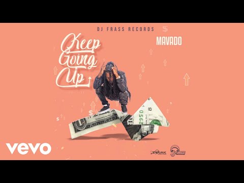 Mavado - Keep Going Up (Official Audio)