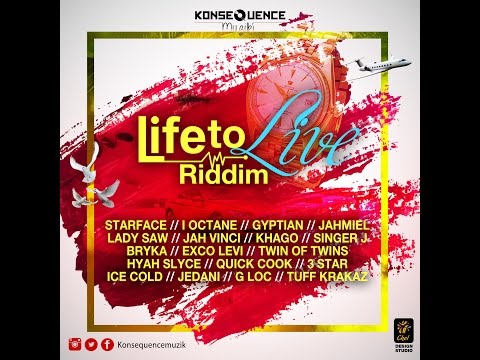 LIFE TO LIVE RIDDIM MIX FT. JAHMIEL, JAH VINCI, I-OCTANE & MORE {DJ SUPARIFIC}