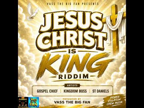 St Daniels - Burn Satan (Jesus Christ Is King Riddim) | (VASS_THE_BIG_FAN) | 2026