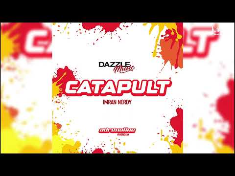 Imran Nerdy - Catapult (Adrenaline Riddim) | St Lucia