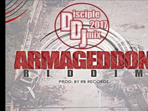 ARMAGEDDON RIDDIM 2017 @rbRecords DiscipleDJ Mix GOSPEL DANCEHALL GOSPEL