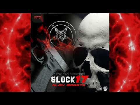 Alex Mobsta - GLOCK 17 (Official Audio)