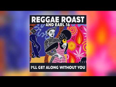 Reggae Roast & Earl 16 - I