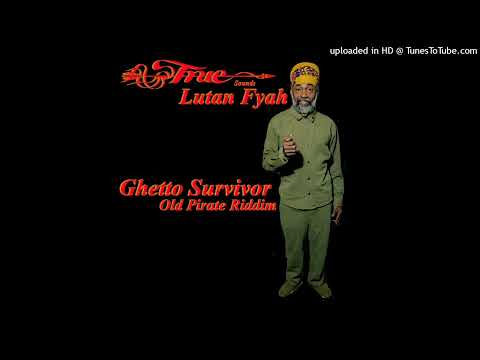 Lutan Fyah - Ghetto Survivor [Truesounds] (November 2024)