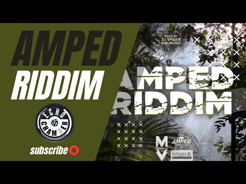 Amped Riddim Mix! | Echo Chamber