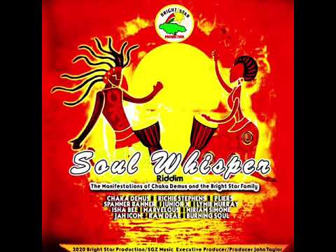 Chaka Demus Bright Star Productions -Soul Whisper Medley NOW AVAILABLE