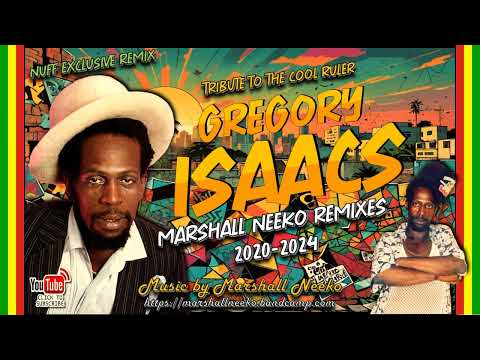 Gregory Isaacs - Tribute To The Cool Ruler (Marshall Neeko Remix 2020-2024) w Dennis Brown, Capleton