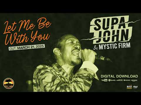 Supa John & Mystic Firm - Let Me Be With You (Official audio)