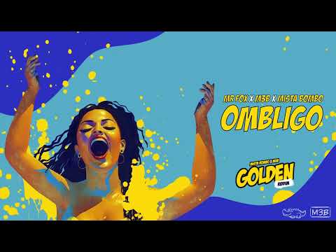 Mr. Fox - OMBLIGO (Golden Riddim) || Mista Bombo x M3B 🔊