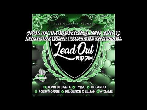 LEAD OUT RIDDIM (Mix-May 2017)  ZJ DYMOND | FULL CHAARGE RECORDS