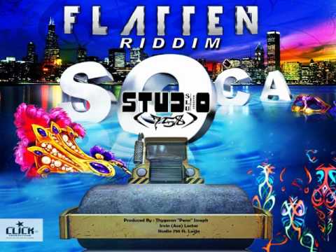 Flatten Riddim Mix - Threeks (DYP, Skinny Fabulous, Machel Montano)