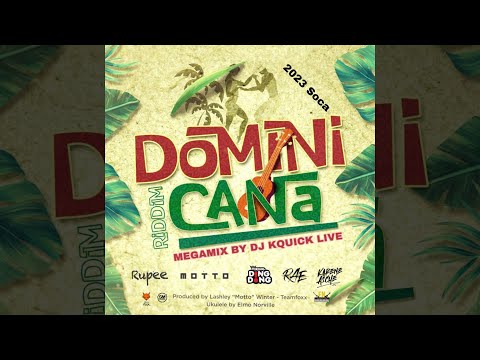 Dominicana Riddim Mega Mix (2023 SOCA) - Teamfoxx