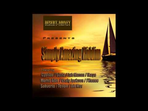 Simply Amazing Riddim Mix {Desert Money Records} - Maticalise