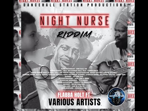 NIGHT NURSE RIDDIM (Mix-Oct 2020) DANCEHALL STATION PRODUCTIONS / Papa Michigan, Turbulence.