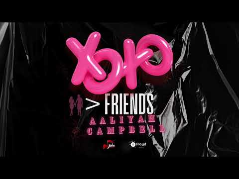 Aaliyah Campbell - Friends (Project XO) | Soca 2025