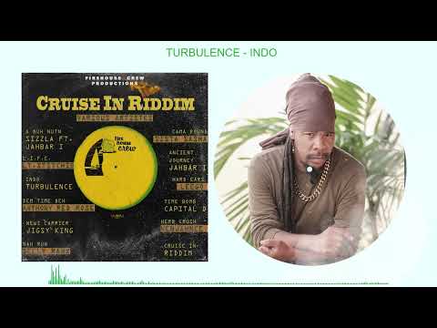 Turbulence - Indo [Cruise In Riddim] [Firehouse Crew Productions]