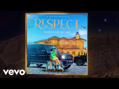 Vanessa Bling - Respect | Official Audio