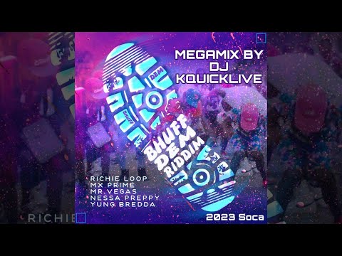 Bhuff Dem Riddim Mega Mix (2023 SOCA) - Madman Johann