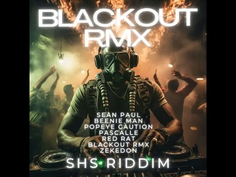 SHS Riddim {Juggling} Sean Paul & Zekedon, Beenie Man, Popeye Caution, Red Rat