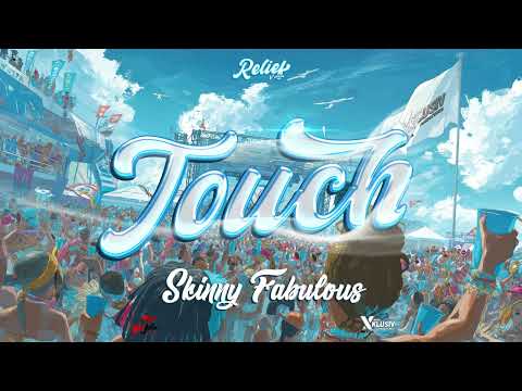 Skinny Fabulous - Touch (Relief Riddim) | Soca 2026