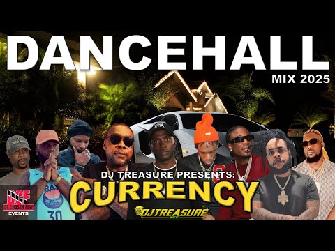 Currency Dancehall Mix 2025 — Skippa, Vybz Kartel, Masicka, Valiant | DJ Treasure