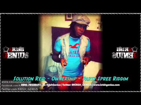 Solution Reid - Ownership [Party Spree Riddim] Payday Music Group