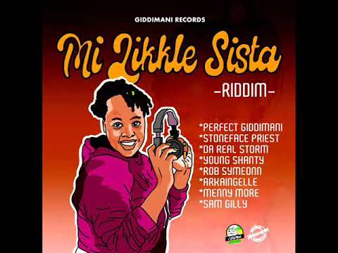 Mi Likkle Sista Riddim (Full) (OFFICIAL MIX) Feat Menny More, Perfect Giddimani, Young Shanty (2022)