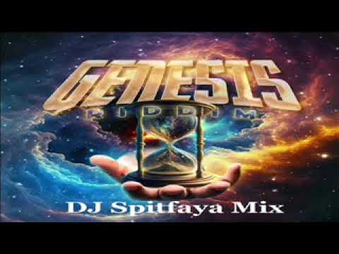 Genesis Riddim Mix 2024_DJ Spitfaya_ft_Dajourney_O2DR_Shewayne_