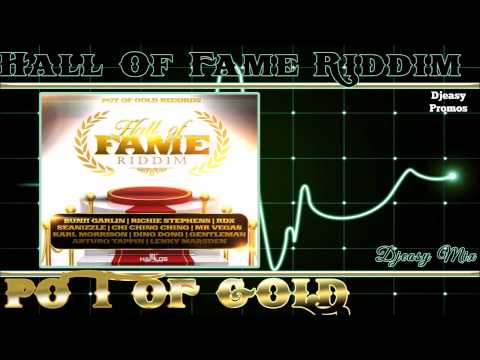 Hall Of Fame Riddim {MAY 2015} (Pot Of Gold Records) mix by djeasy