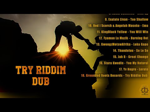 Grounded Roots Records - Try Riddim Dub Visualizer (feat Various Artists)