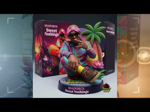 ShadyBeck - Sweet Nothings - Sweet Nothings Riddim (Official Audio)