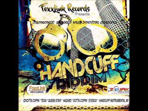 HANDCUFF RIDDIM (Mix-Feb 2019) FOXXLINK RECORDS