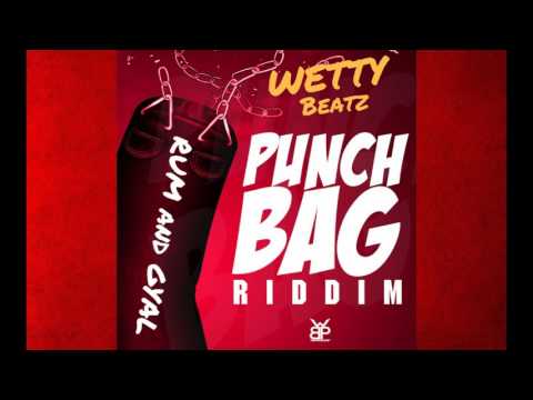 Wetty Beatz - Rum and Gyal [ Punch Bag Riddim ] Soca 2017