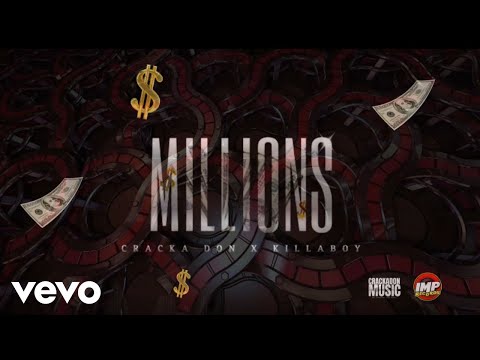 Cracka Don - Millions (Official Audio Visual) ft. Killaboy