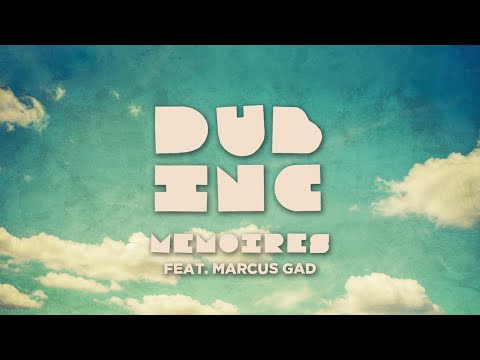 DUB INC - Mémoires feat Marcus Gad (Lyrics Video Official) - Album "Atlas"
