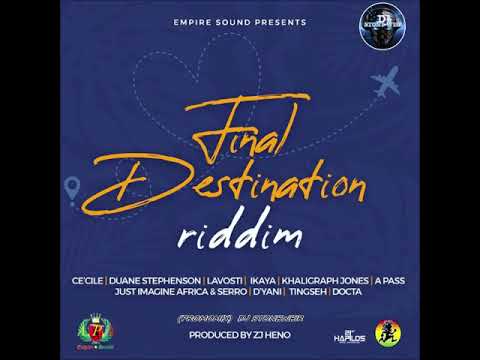 FINAL DESTINATION RIDDIM (Mix-Feb 2020) EMPIRE SOUND