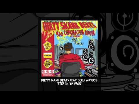 Dirty Skank Beats Feat. Suku of Ward 21 - Step In Ya Face